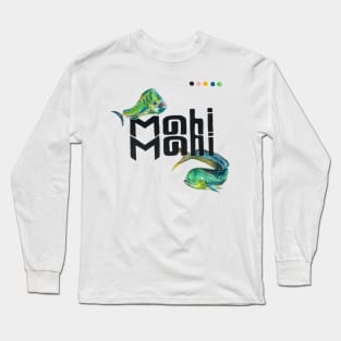 Mahi Mahi Mello Yello Long Sleeve T-Shirt